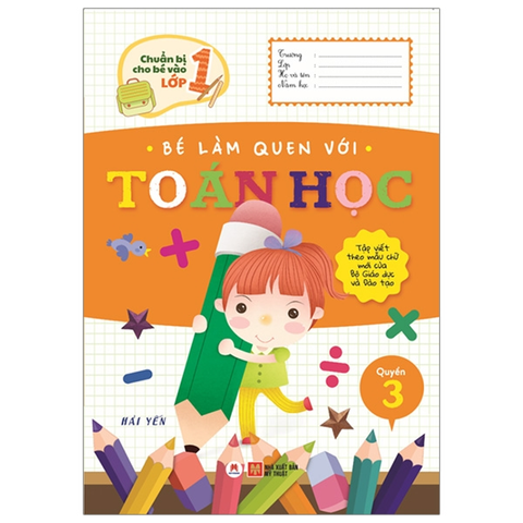 Chuẩn Bị Cho Bé Vào Lớp 1-Q3 Bé Làm Quen Toán Học (1 Sao)