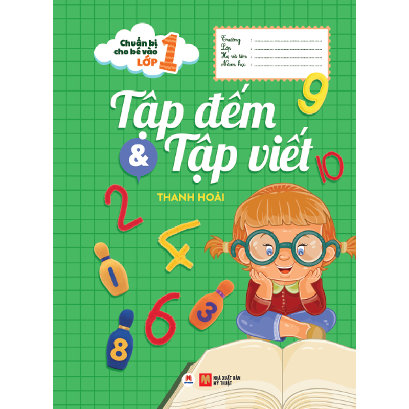 Chuẩn Bị Cho Bé Vào Lớp 1 - Tập Đếm Và Tập Viết