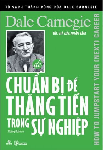 Chuẩn Bị Để Thăng Tiến Trong Sự Nghiệp (Tái bản năm 2019)