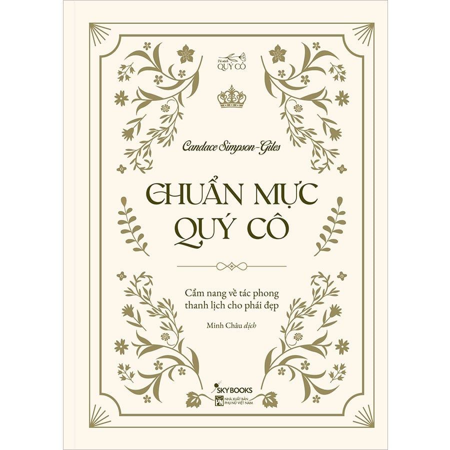 Chuẩn Mực Quý Cô - Cẩm Nang Về Tác Phong Thanh Lịch Cho Phái Đẹp