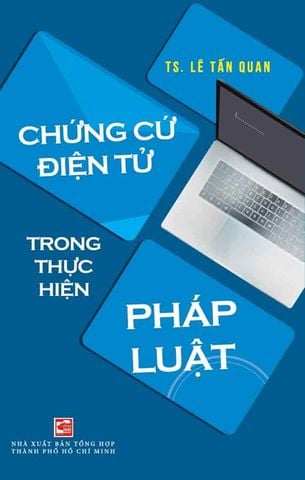 Chứng Cứ Điện Tử Trong Thực Hiện Pháp Luật