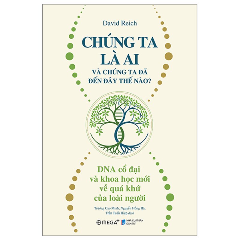 Chúng Ta Là Ai Và Chúng Ta Đã Đến Đây Thế Nào?