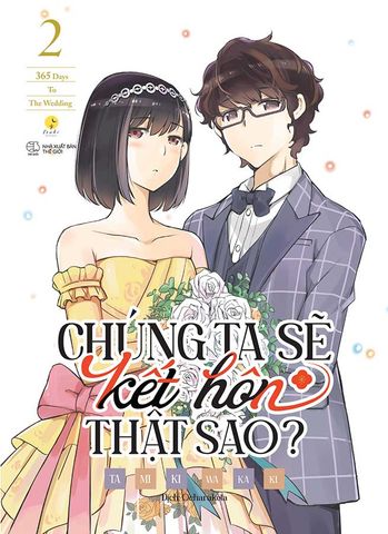 Chúng Ta Sẽ Kết Hôn Thật Sao? - Tập 2