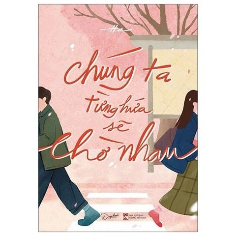 Chúng Ta Từng Hứa Sẽ Chờ Nhau
