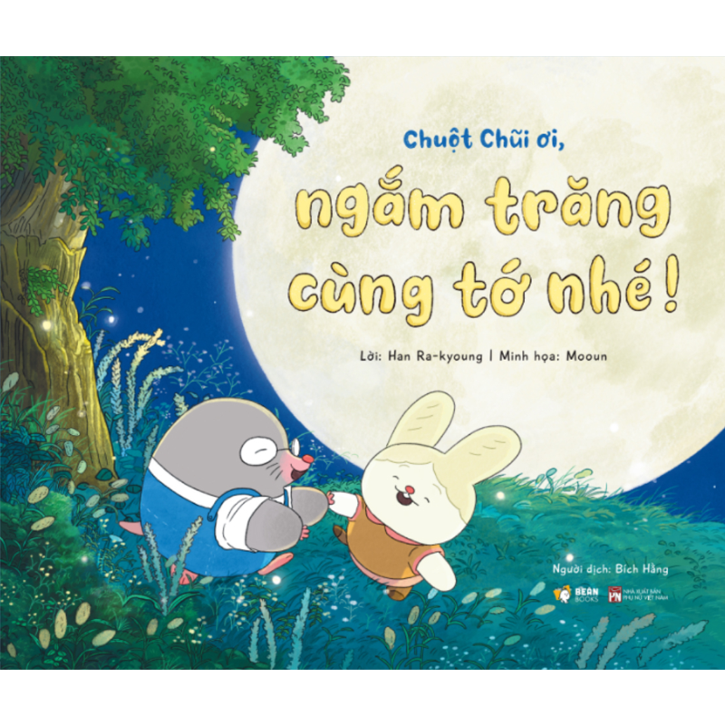 Chuột Chũi Ơi, Ngắm Trăng Cùng Tớ Nhé!