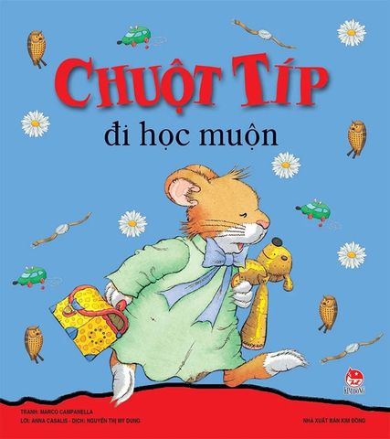 Chuột Típ Đi Học Muộn (Tái bản năm 2022)