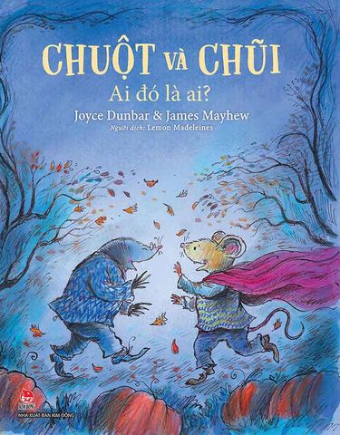 Chuột Và Chũi - Ai Đó Là Ai?