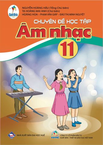 Chuyên Đề Học Tập Âm Nhạc Lớp 11 - Bộ Cánh Diều