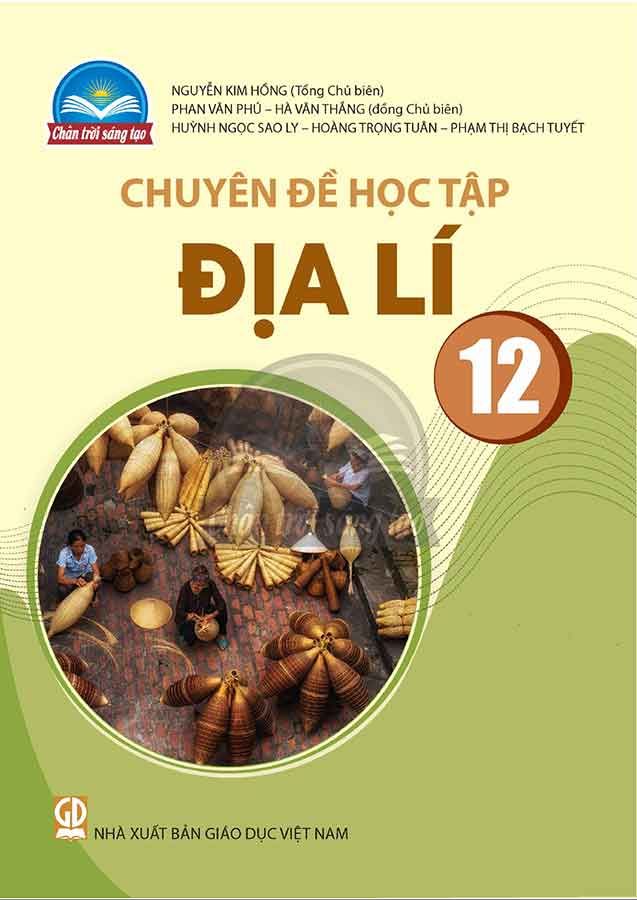 Chuyên Đề Học Tập Địa Lí Lớp 12 - Bộ Chân Trời Sáng Tạo