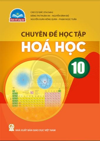 Chuyên Đề Học Tập Hóa Học Lớp 10 - Bộ Chân Trời Sáng Tạo