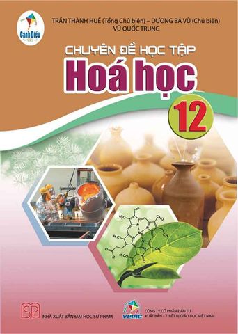 Chuyên Đề Học Tập Hóa Học Lớp 12 - Bộ Cánh Diều
