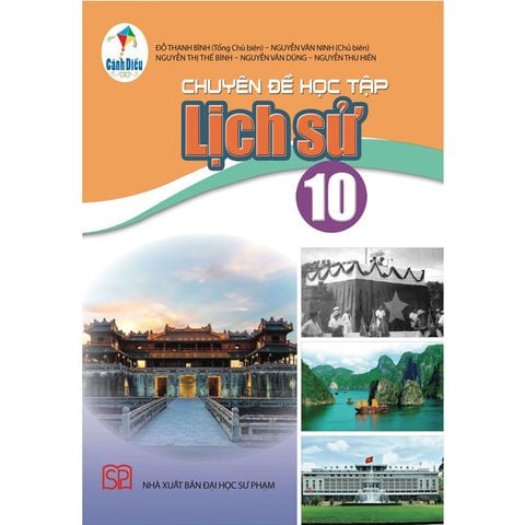 Chuyên Đề Học Tập Lịch Sử Lớp 10 - Bộ Cánh Diều