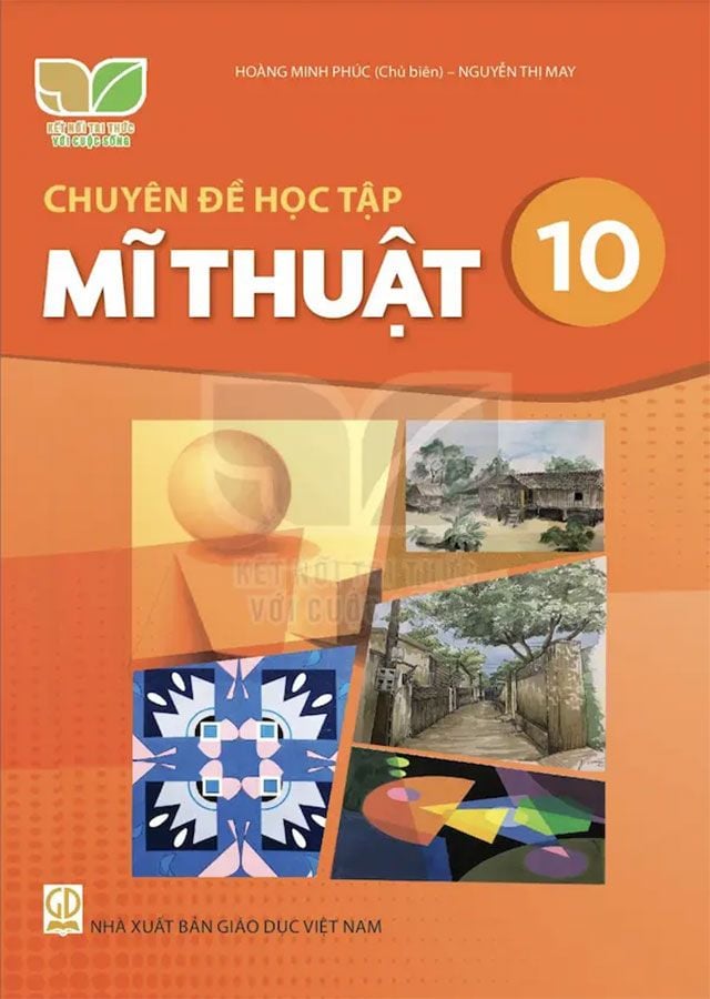Chuyên Đề Học Tập Mĩ Thuật Lớp 10 - Bộ Kết Nối Tri Thức Với Cuộc Sống