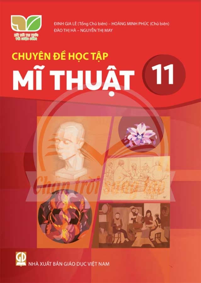 Chuyên Đề Học Tập Mĩ Thuật Lớp 11 - Bộ Kết Nối Tri Thức Với Cuộc Sống
