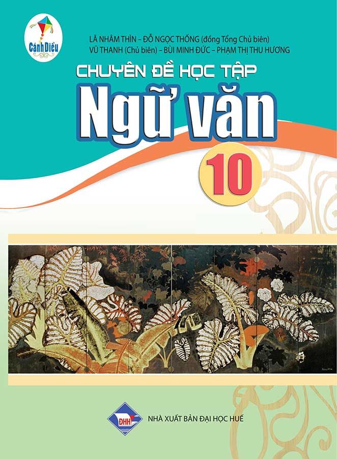 Chuyên Đề Học Tập Ngữ Văn Lớp 10 - Bộ Cánh Diều