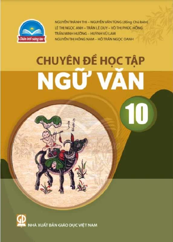 Chuyên Đề Học Tập Ngữ Văn Lớp 10 - Bộ Chân Trời Sáng Tạo