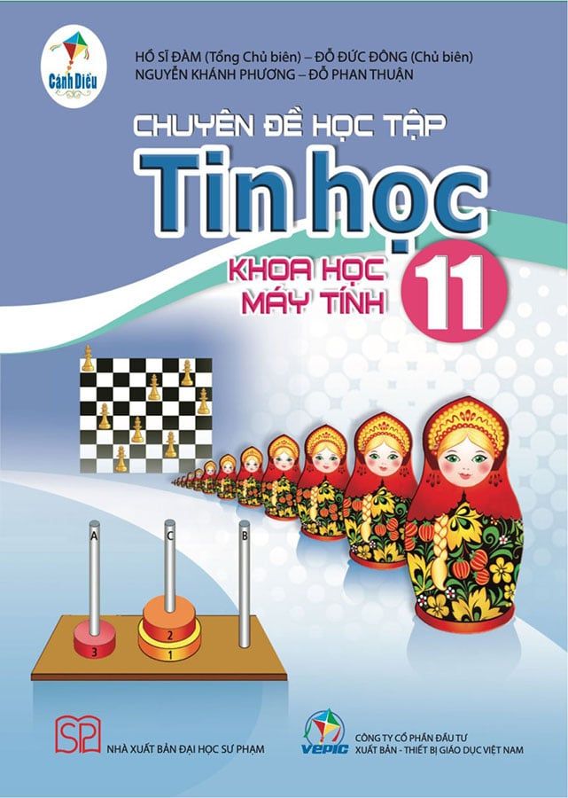 Chuyên Đề Học Tập Tin Học Lớp 11 - Khoa Học Máy Tính - Bộ Cánh Diều