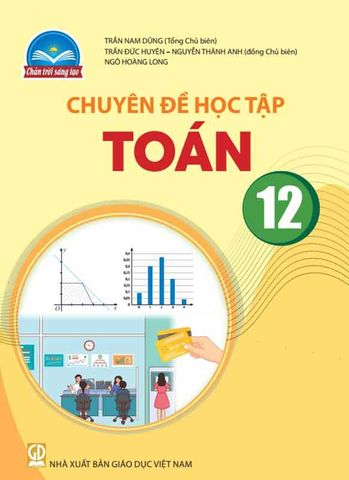 Chuyên Đề Học Tập Toán Lớp 12 - Bộ Chân Trời Sáng Tạo