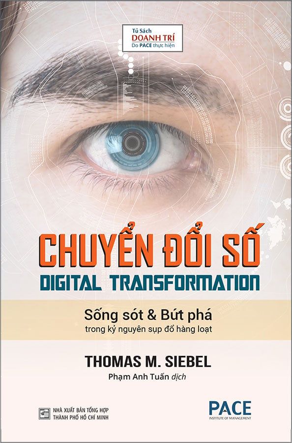 Chuyển Đổi Số - Sống Sót Và Bứt Phá Trong Kỷ Nguyên Sụp Đổ Hàng Loạt (Tái bản năm 2021) (Bìa cứng)