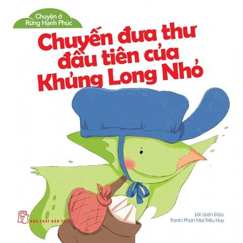 Chuyện Ở Rừng Hạnh Phúc - Chuyến Đưa Thư Đầu Tiên Của Khủng Long Nhỏ