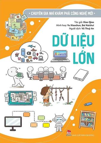 Chuyên Gia Nhí Khám Phá Công Nghệ Mới - Dữ Liệu Lớn