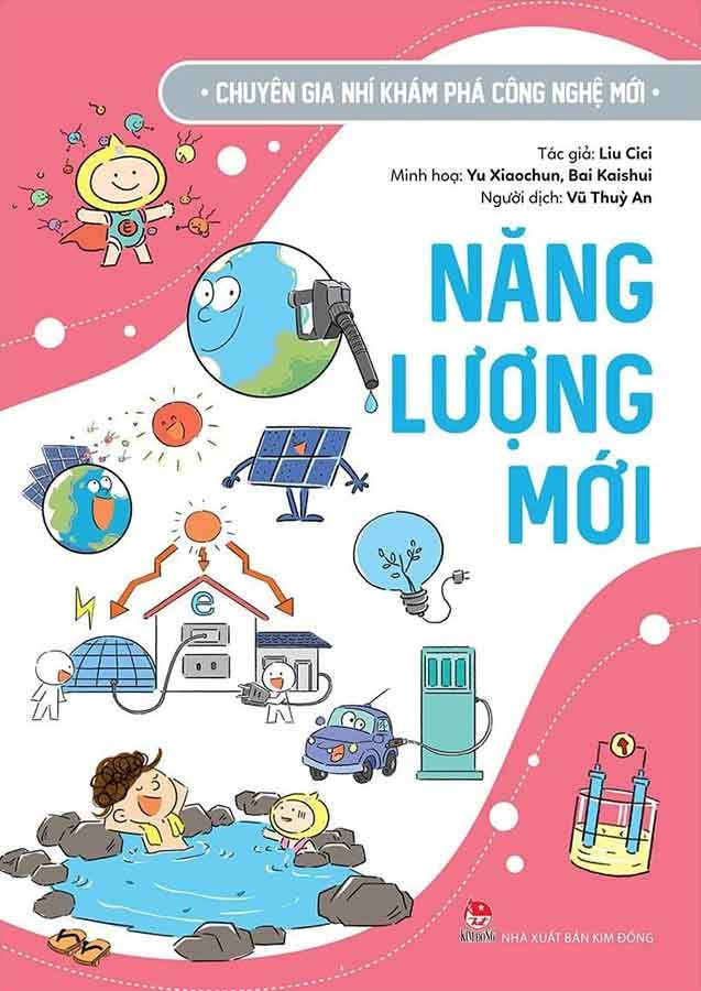 Chuyên Gia Nhí Khám Phá Công Nghệ Mới - Năng Lượng Mới