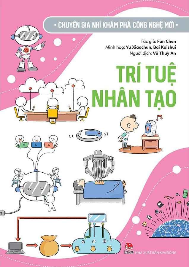 Chuyên Gia Nhí Khám Phá Công Nghệ Mới - Trí Tuệ Nhân Tạo