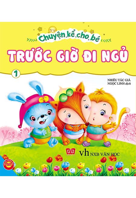 Chuyện Kể Cho Bé Trước Giờ Đi Ngủ - Tập 1