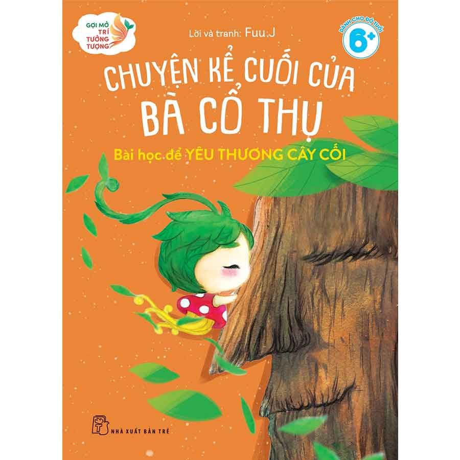 Gợi Mở Trí Tưởng Tượng - Chuyện Kể Cuối Của Bà Cổ Thụ