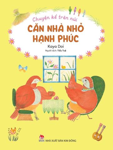 Chuyện Kể Trên Núi - Căn Nhà Nhỏ Hạnh Phúc