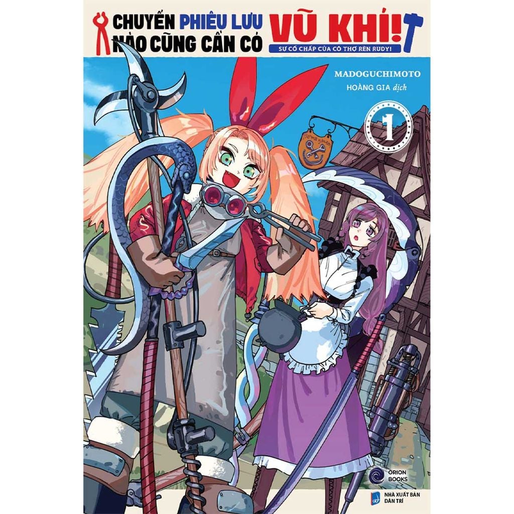 Chuyến Phiêu Lưu Nào Cũng Cần Có Vũ Khí! - Sự Cố Chấp Của Cô Thợ Rèn Rudy! - Tập 1