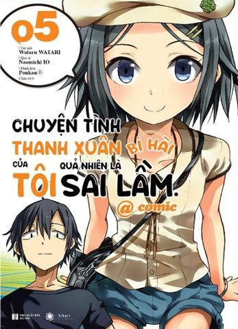 Chuyện Tình Thanh Xuân Bi Hài Của Tôi Quả Nhiên Là Sai Lầm @Comic - Tập 5