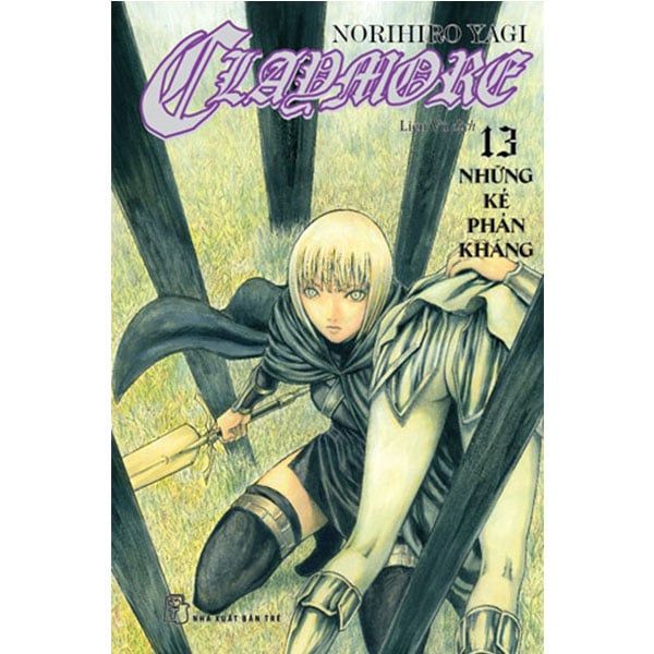 Claymore - Tập 13: Những Kẻ Phản Kháng