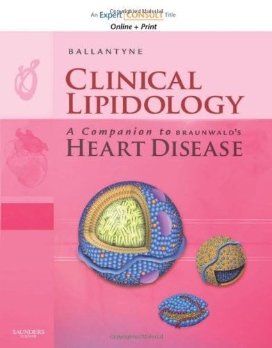 Clinical Lipidology: A Companion to Braunwald's Heart Disease