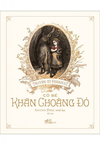 Truyện Cổ Perrault - Cô Bé Khăn Choàng Đỏ