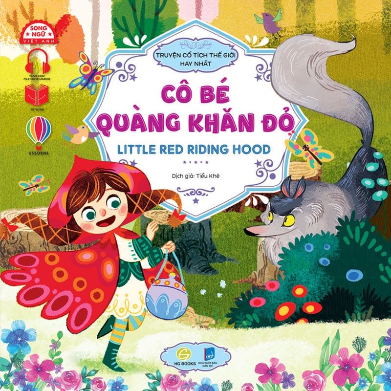 Truyện Cổ Tích Thế Giới Hay Nhất - Cô Bé Quàng Khăn Đỏ (Song ngữ Việt-Anh)