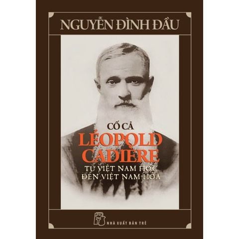 Cố Cả Léopold Cadière: Từ Việt Nam Học Đến Việt Nam Hóa