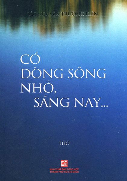 Có Dòng Sông Nhỏ, Sáng Nay...