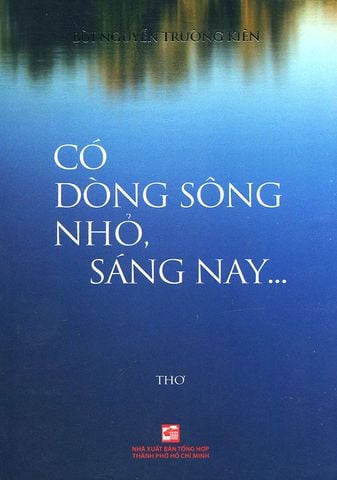 Có Dòng Sông Nhỏ, Sáng Nay...