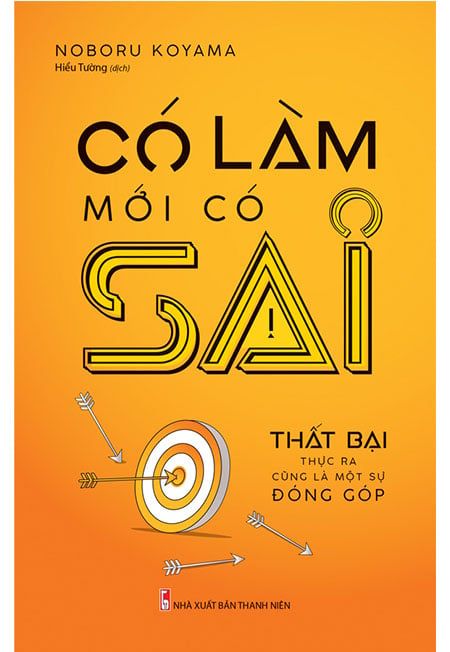 Có Làm Mới Có Sai