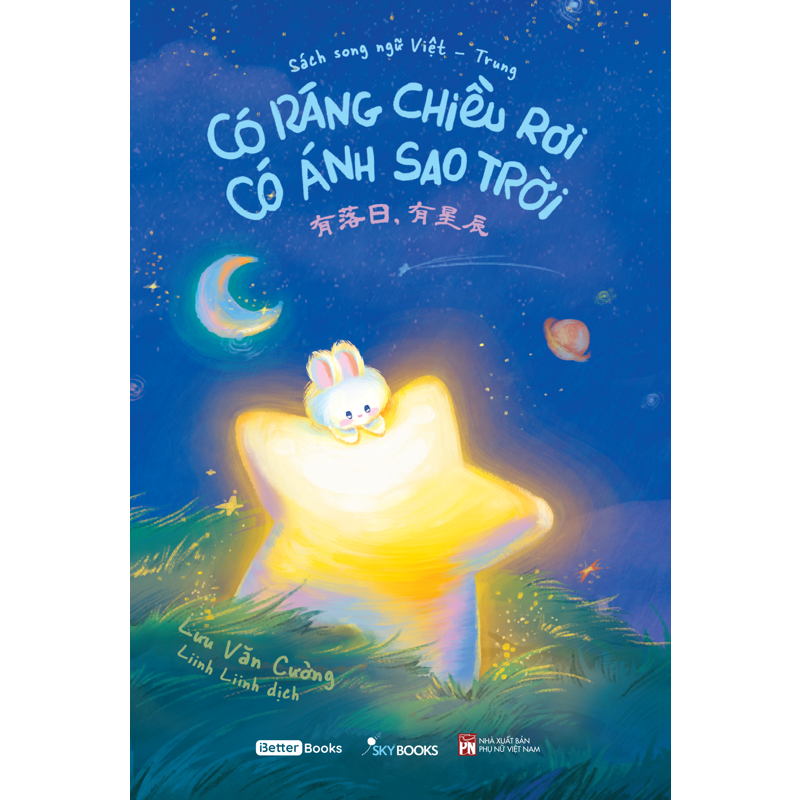 Có Ráng Chiều Rơi Có Ánh Sao Trời( Song Ngữ Việt Trung)