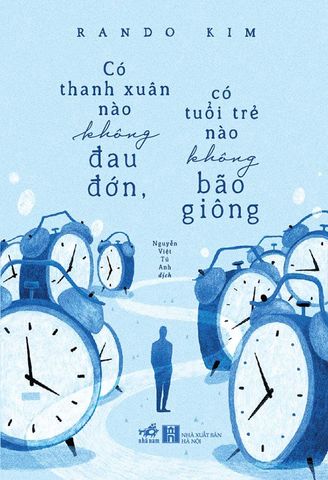 Có Thanh Xuân Nào Không Đau Đớn, Có Tuổi Trẻ Nào Không Bão Giông