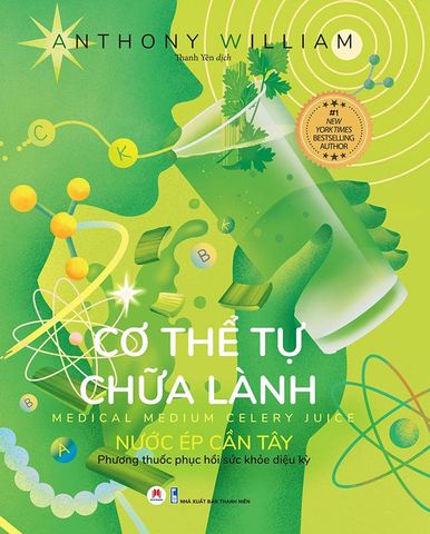 Cơ Thể Tự Chữa Lành - Nước Ép Cần Tây