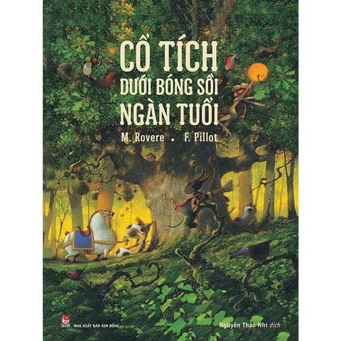 Cổ Tích Dưới Bóng Sồi Ngàn Tuổi