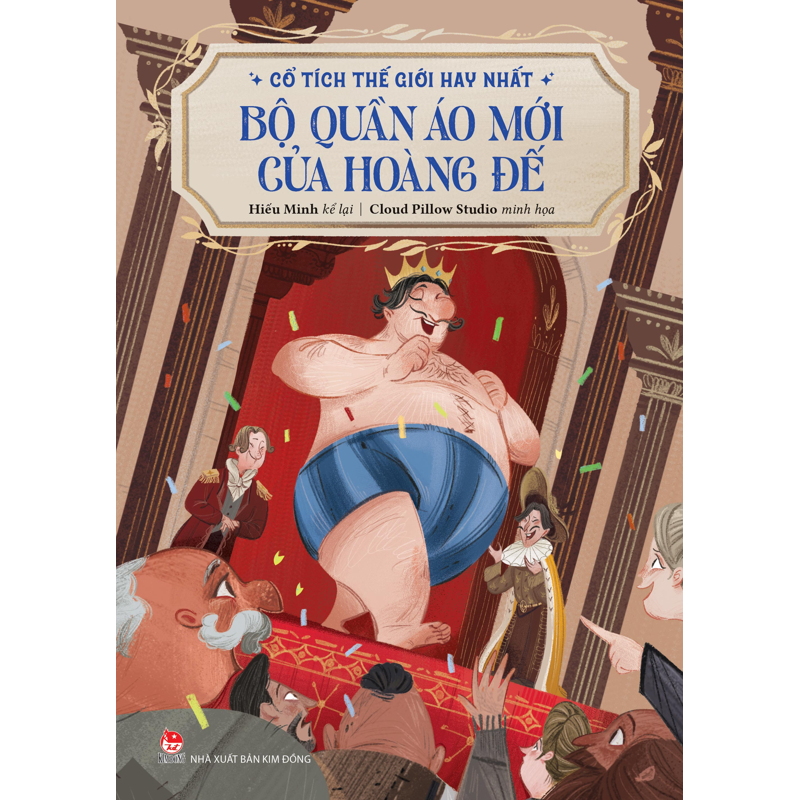 Cổ Tích Thế Giới Hay Nhất - Bộ Quần Áo Mới Của Hoàng Đế