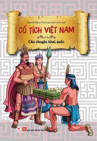 Cổ Tích Việt Nam - Câu Chuyện Khai Quốc