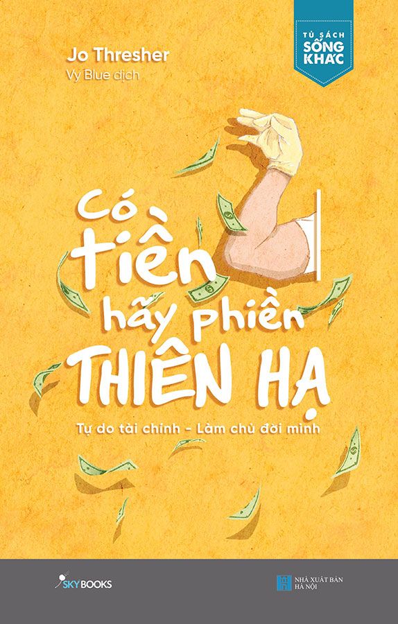 Có Tiền Hãy Phiền Thiên Hạ