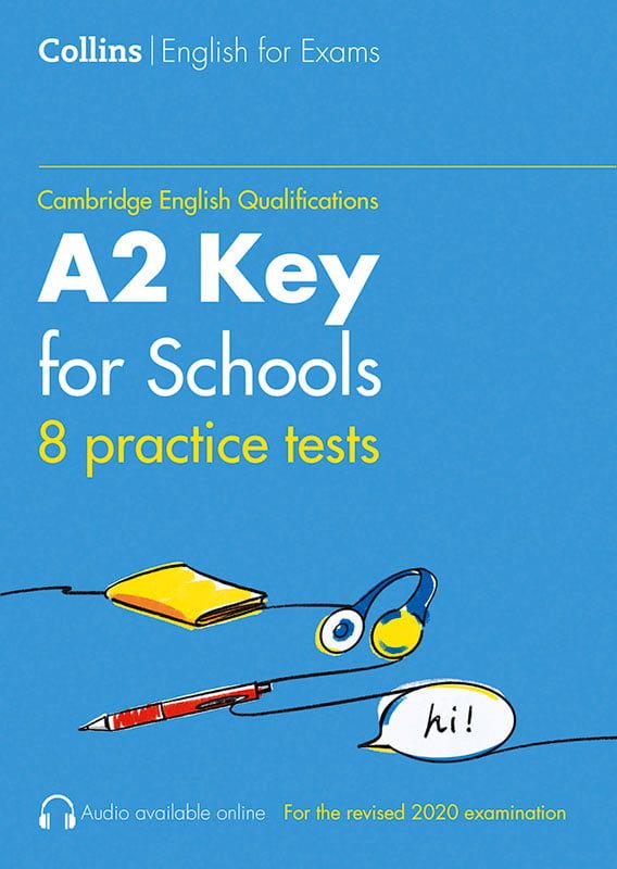 Collins Cambridge English Qualifications A2 KEY for Schools: 8 Practice Tests