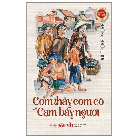 Danh Tác Việt Nam - Cơm Thầy Cơm Cô Và Cạm Bẫy Người
