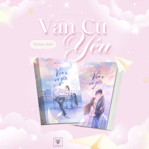 Vẫn Cứ Yêu (Tái bản năm 2025) (Trọn bộ 2 tập)